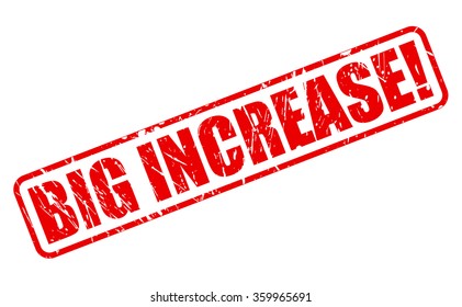BIG INCREASE red stamp text on white