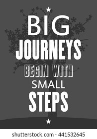 356 Big journey begin with small steps Images, Stock Photos & Vectors ...