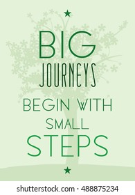 356 Big journey begin with small steps Images, Stock Photos & Vectors ...