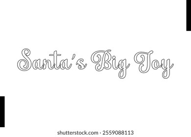 Santa’s Big Joy Christmas quotes cursive text typography 