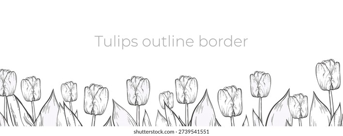 Big linear blooming tulips vector border. Many outline spring flowers, leaves hand drawn. Simple botanical banner template. Elegant plant frame element. Graphic nature design. Thin contour ink sketch