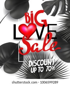 Big love sale announcement banner with tropical leaves and red heart and letters. Vector illustration