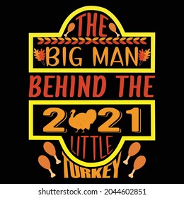 The Big Man Behind The 2021 Little Turkey T Shirt Design