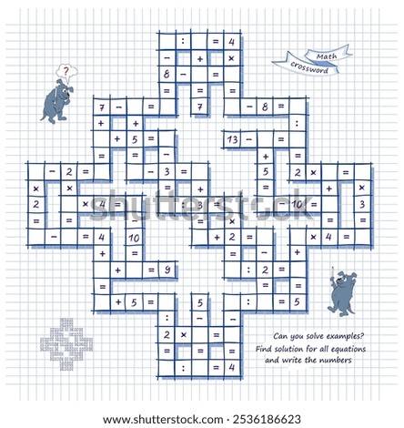 Big math crossword. Can you solve examples? Find solution for all equations and write numbers. Brain teaser book. Logic puzzle on addition, multiplication, division and subtraction. Vector image.