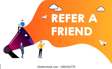 Big megaphone with Refer a friend word concept, a team work standing and sitting with big megaphone behind and shout Refer a Friend, Refer a friend concept media for landing page, template, ui, web,