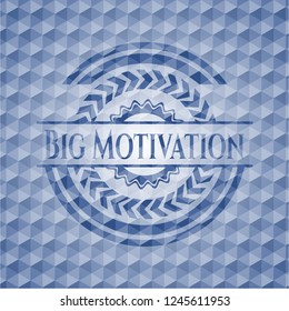 Big Motivation blue emblem or badge with abstract geometric polygonal pattern background.