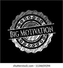 Big Motivation chalkboard emblem