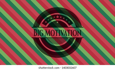 Big Motivation christmas emblem background. Vector Illustration. Detailed.