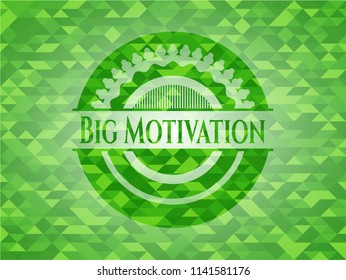 Big Motivation green emblem with mosaic background