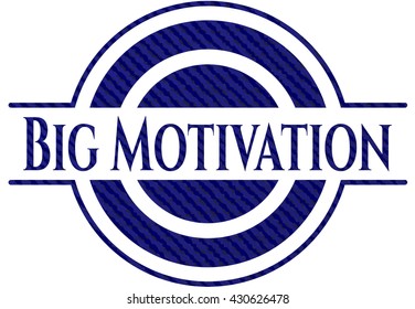 Big Motivation jean background