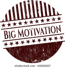 Big Motivation rubber seal with grunge texture