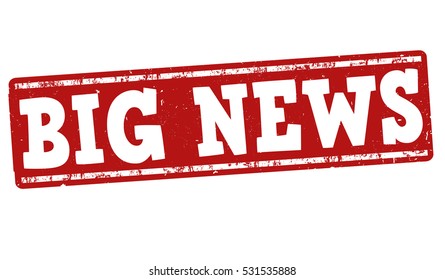 Big news grunge rubber stamp on white background, vector illustration