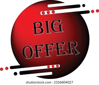 Big Offer Round logo.Red and black offer logo.Round shape with modern touch. 