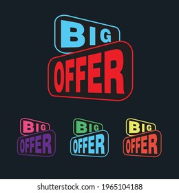 big offer tags design vector template. 4 tags Green, Purple, blue, pink for websites, apps, sales, offers, discounts and printouts. Vector format. 3D