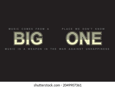 Big One Typography Design Illustration For t-shirt print and graphic designs