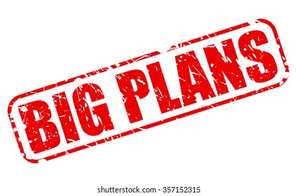 BIG PLANS red stamp text on white