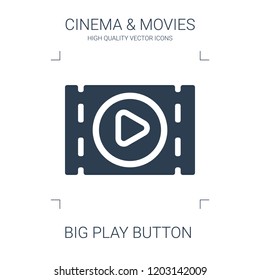 big play button icon. high quality filled big play button icon on white background. from cinema collection flat trendy vector big play button symbol. use for web and mobile