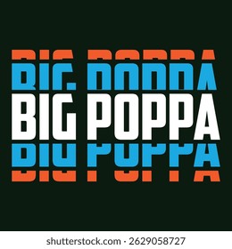 Big Poppa Hip Hop Dad Fathers Day T-Shirt Design