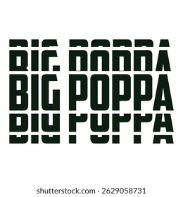 Big Poppa Hip Hop Dad Fathers Day T-Shirt Design
