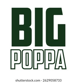 Big Poppa Hip Hop Dad Fathers Day T-Shirt Design