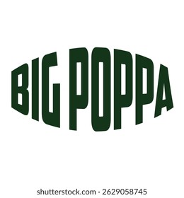 Big Poppa Hip Hop Dad Fathers Day T-Shirt Design