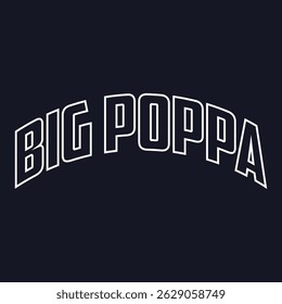 Big Poppa Hip Hop Dad Fathers Day T-Shirt Design