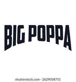Big Poppa Hip Hop Dad Fathers Day T-Shirt Design