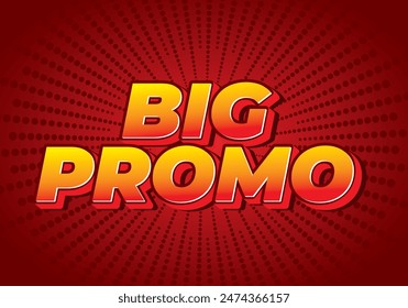 Big promo. Text effect design in 3D look with good colors
