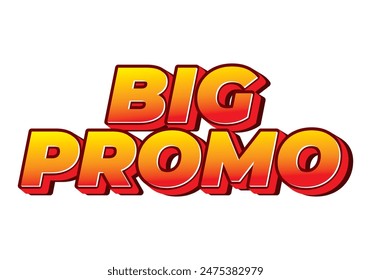 Big promo. Text effect design in 3D look with good colors