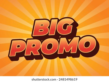 Big promo. Text effect design in 3D look with good colors