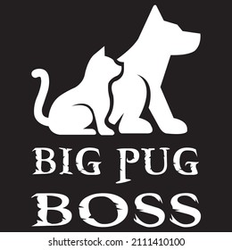 BIG PUG BOSS t-shirt design, vector file.