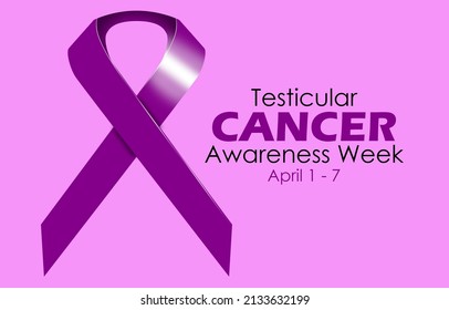 big purple ribbon with bold texts isolated on purple background, Testicular Cancer Awareness Week April 1-7