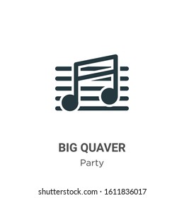 Big quaver glyph icon vector on white background. Flat vector big quaver icon symbol sign from modern party collection for mobile concept and web apps design.