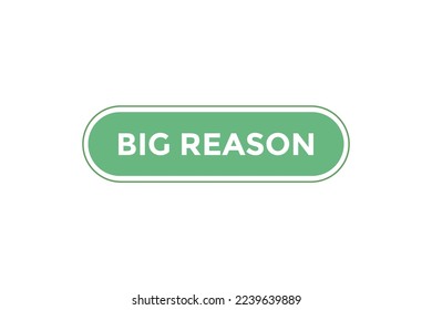 Big reason button web banner template Vector Illustration
