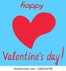 Big red heart and the text "Happy Valentine's Day!" in the style of the flat and hand painting. Greeting Card to St. Valentine's Day in the style of minimalism on a blue background.