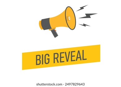 Big Reveal button, banner, label, template for website. Big Reveal text with colorful megaphone icon