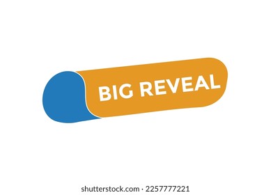 Big reveal button web banner templates. Vector Illustration
