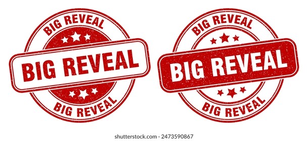 big reveal stamp. big reveal sign. round grunge label