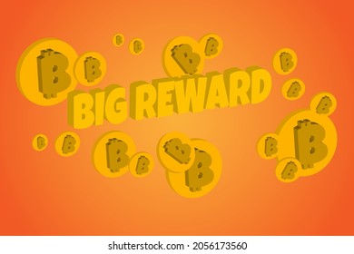 Big Reward Lettering with bitcoin ornaments, suitable for use as a resource for articles, marketing, game rewards, promotions, and everything related to crypto currency