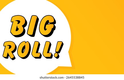 Big roll speech bubble. Bold outline, comic style shape, vibrant background, dialog element, visual communication, announcement layout, message highlight, template for interaction.