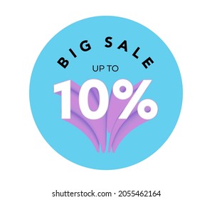 Big sale up to 10% off all sale styles in stores and online, Special offer sale 10 percent discount 3D number tag voucher vector illustration. season label summer sale coupon promo banner holiday