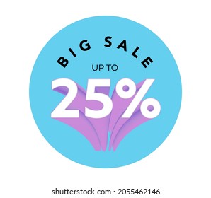 Big sale up to 25% off all sale styles in stores and online, Special offer sale 25 percent discount 3D number tag voucher vector illustration. season label summer sale coupon promo banner holiday