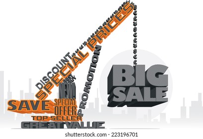 Big Sale 3D Text Crane - Vector illustration of a text-made crane supporting a big sale sign 