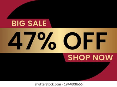 Big Sale 47% off shop now. 47 percent Discount sale modern banner vector illustration