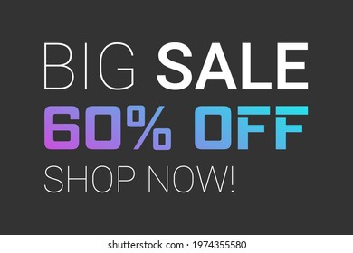 big sale 60 percent off discount banner isolated on black background. orange gradient promo advertising illustration for your business