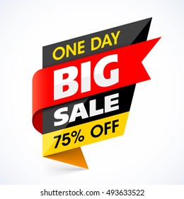 Big Sale banner. One day special offer, mega sale, discount up to 75% off. Vector illustration.