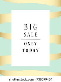 Big Sale Banner. Pastel mint with Gold Hand  Drawn Brush Texture. Elegant background for invitation cards, posters, greetings, wallpaper, home decor,seasonal clearance. Vector