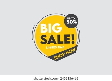Big Sale banner and poster limited time offer, shop now. Vector greeting artwork isolated background.