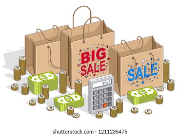 Big Sale concept, Retail, Sellout, Shopping Bag with cash money stacks and calculator isolated on white background. Vector 3d isometric business and finance illustration, thin line design.