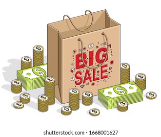 Big Sale concept, Retail, Sellout, Shopping Bag with cash money stacks and coin piles isolated on white background. Vector 3d isometric business and finance illustration, thin line design.